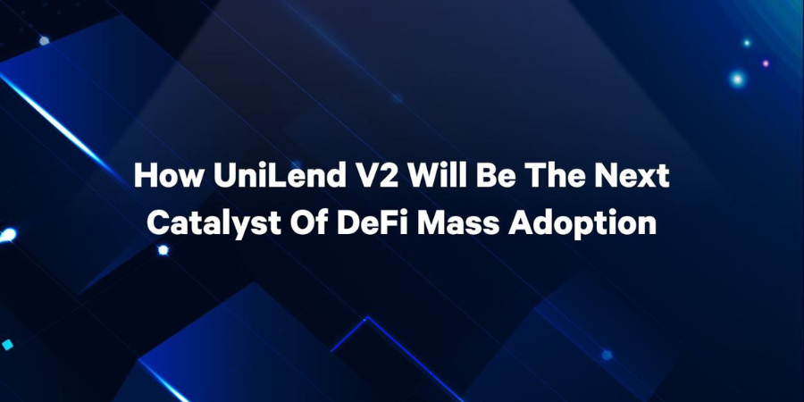 UniLend Finance’s recent update says, their V2 Testnet launches by the end of this month